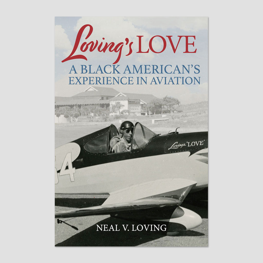 Loving's Love: A Black American's Experience in Aviation