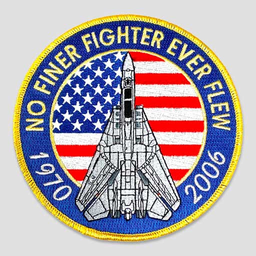No Finer Fighter Ever Flew F-14 Patch