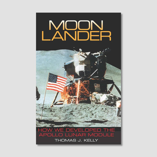Moon Lander: How We Developed the Apollo Lunar Module