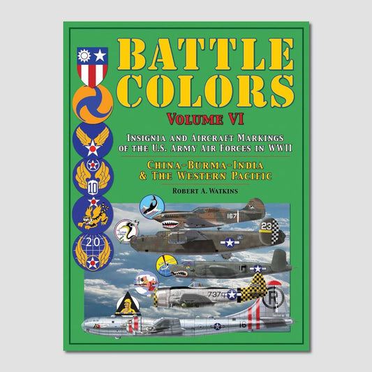 Battle Colors Volume VI by Robert A. Watkins