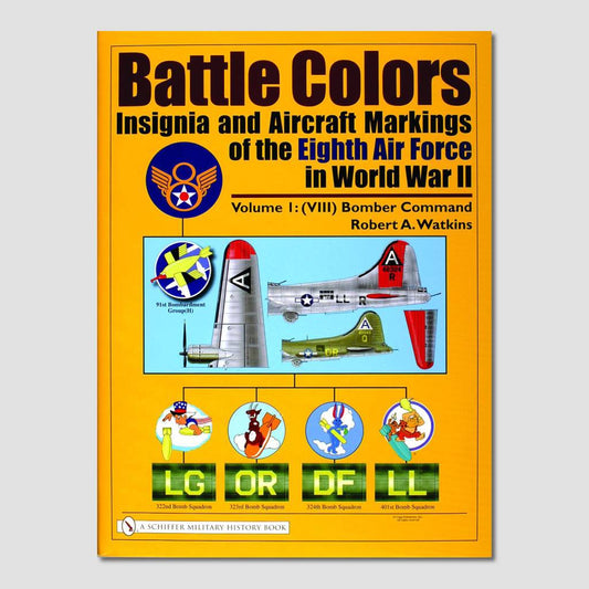 Battle Colors: Insignia & Aircraft by Robert A. Watkins