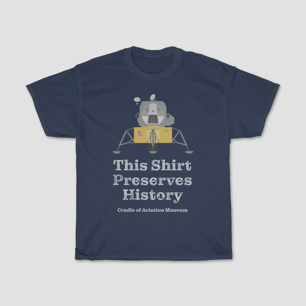 This Shirt Preserves History - Apollo Lunar Module Classic Unisex Heavy Cotton Tee
