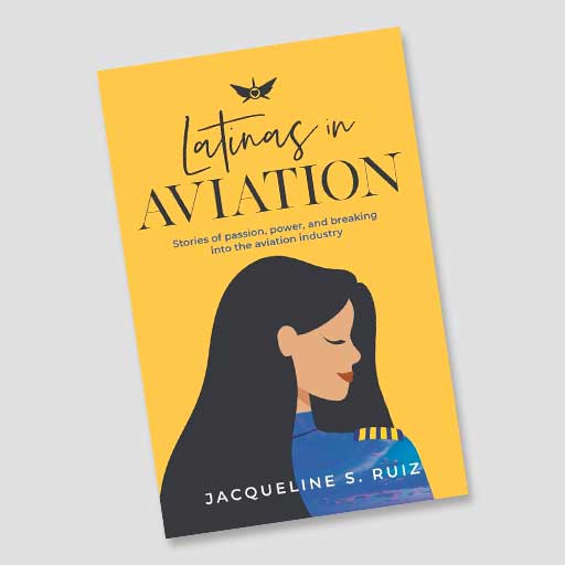 Latinas in Aviation: Stories of passion, power, and breaking into the aviation industry