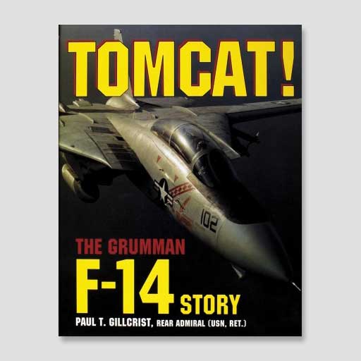 TOMCAT! The Grumman F-14 Story